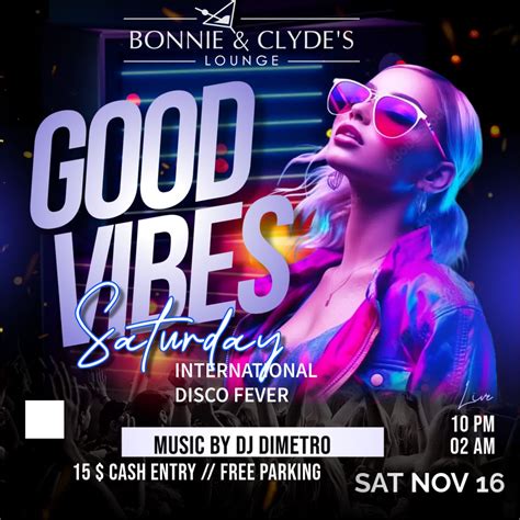 GOOD VIBES SATURDAY - INTERNATIONAL PARTY , Bonnie and Clyde’s Lounge ...