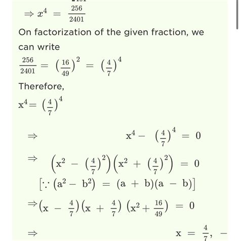 find all the real fourth roots of 256 over 2401 - brainly.com