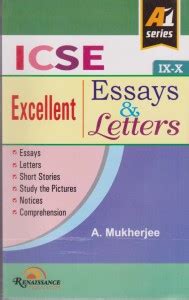 Icse Excellent Essays & Letters For Class - 9-10, By A. Mukherjee: Buy ...