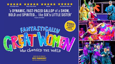Fantastically Great Women Who Changed The World Tickets | New Wimbledon Theatre in Greater ...