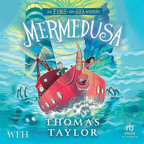 Mermedusa: The Legends of Eerie-on-Sea, Book 5 (Audio Download): Thomas ...
