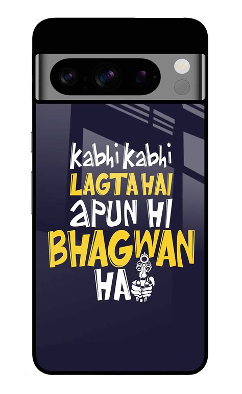 Buy Now Kabhi Kabhi Lagta Hai Apun Hi Bhagwan Hai Glass Case for Google ...