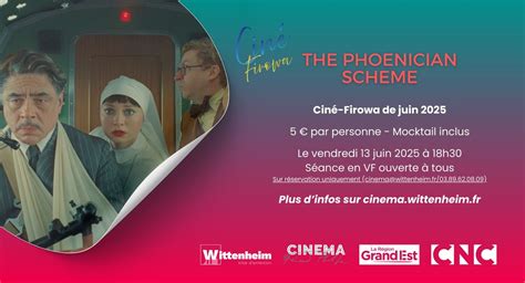 Ciné-Firowa : The Phoenician Scheme, 10 B, rue de la 1Ere Armée ...