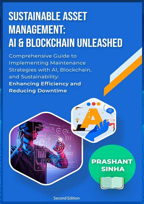 Sustainable Asset Management: AI & Blockchain Unleashed: Comprehensive ...