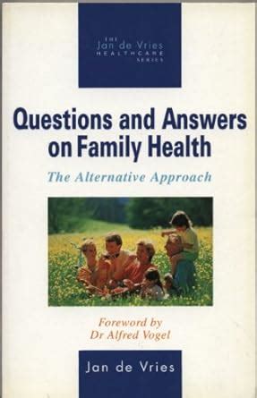 Questions and Answers on Family Health: The Alternative Approach (DK ...