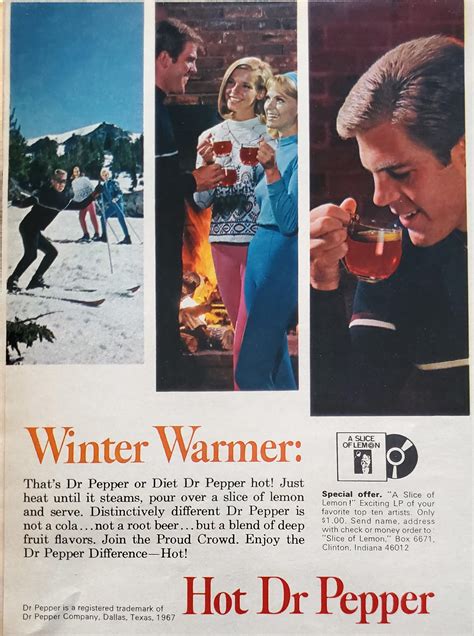 Hot Dr Pepper over a slice of lemon...(ad from LOOK magazine, February ...