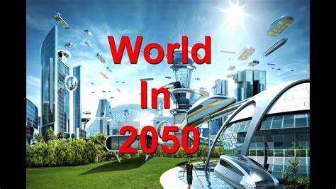 The world in 2050 - YouTube
