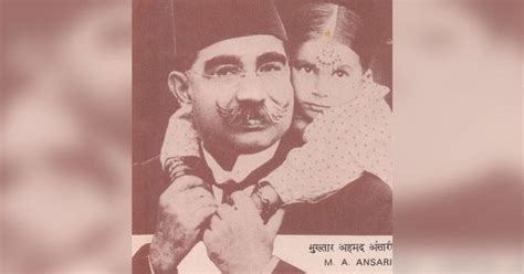 Dr Mukhtar Ahmed Ansari was a freedom fighter who also grafted animal ...