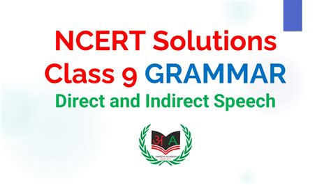 CBSE Class 9 English Grammar – Direct And Indirect Speech - Amresh Academy