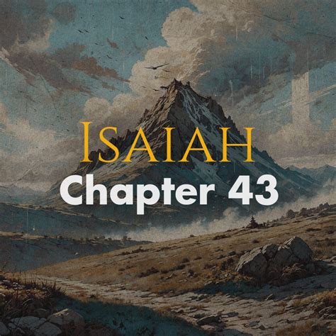 Isaiah Chapter 43: Verses 18-19 - In-Depth Bible Study | Devotion