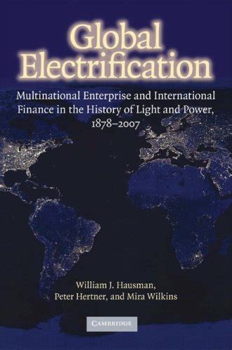 Global Electrification: Multinational Enterprise and International ...