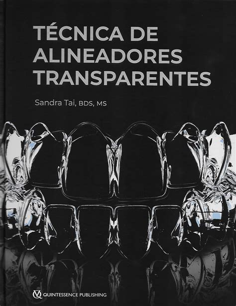 Clear Aligner Technique Textbook | Dr. Sandra Tai, Orthodontist