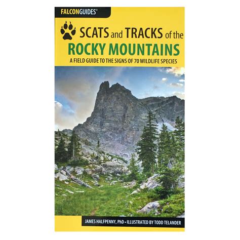 Scats and Tracks of the Rocky Mountains, 3rd edition - Rocky Mountain ...