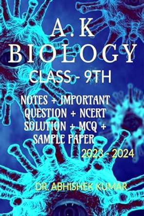 A.K BIOLOGY CLASS 9TH : NOTES + IMPORTANT QUESTION + MCQ + NCERT ...