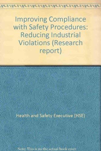 Buy Improving Compliance with Safety Procedures: Reducing Industrial ...