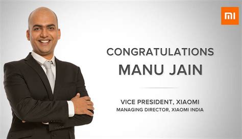 Xiaomi India head Manu Jain elevated to global Vice President position ...