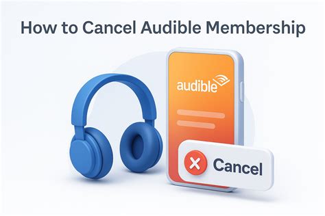 How to Cancel Audible Membership: Step-by-Step Guide to Easy Cancellation