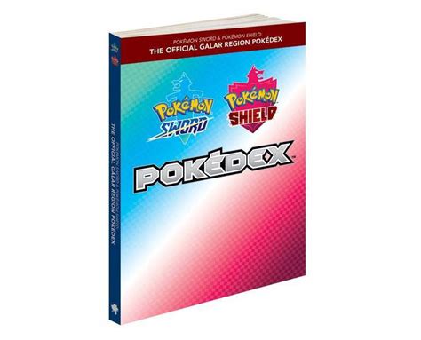 Buy Pokémon Sword & Pokémon Shield: The Official Galar Region Pokédex ...