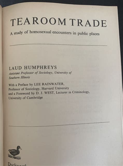 Tearoom Trade ; A Study of Homosexual Encounters in Public Places 1970 ...