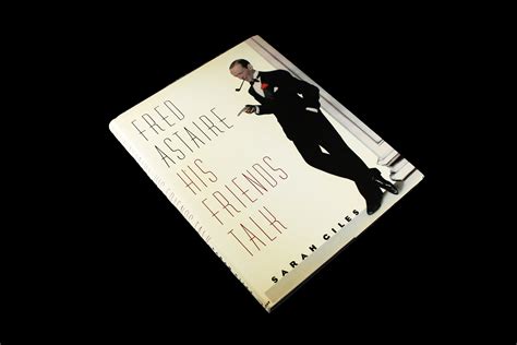Hardcover Book, Fred Astaire His Friends Talk, Sarah Giles, Coffee ...