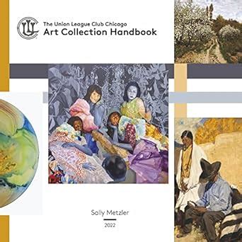 Buy The Union League Club Chicago Art Collection Handbook Book Online ...