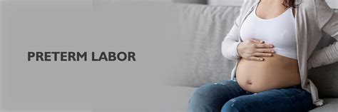 Preterm Labor: Types, Signs, Causes, Diagnosis & Treatment