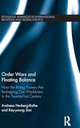 Buy Order Wars and Floating Balance: How the Rising Powers Are ...