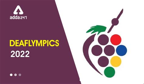 Deaflympics 2022- History and Highlights of 2022