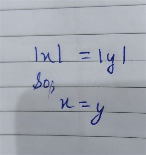 If mod x= mod y then x=y - Brainly.in