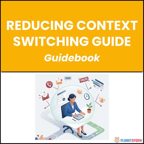 Reducing Context Switching Guide | PlanetSpark