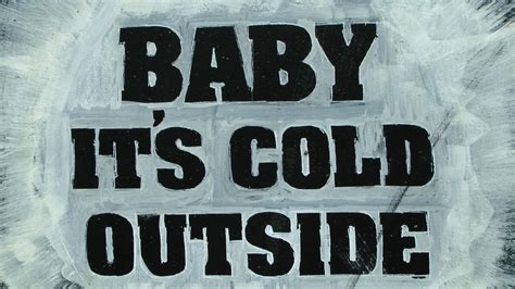 Baby Its Cold Outside Sign Free Stock Photo - Public Domain Pictures