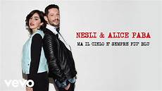 sanremo 2017 nesli e paba ma il cielo nesli e paba ma il cielo e sempre pi 249 sanremo 2017 nesli e paba ma il cielo nesli e paba ma il cielo e sempre pi 249
