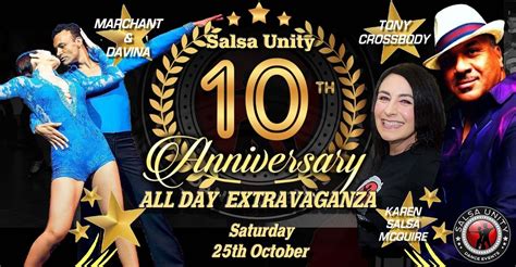 SalsaUnity "THE BIG 10TH YEAR ANNIVERSARY ALL DAYER with ⭐️Marchant ...