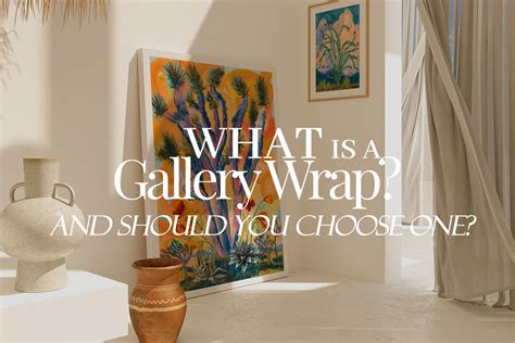 What is a Gallery Wrap? And Should You Choose One? – Nook At You