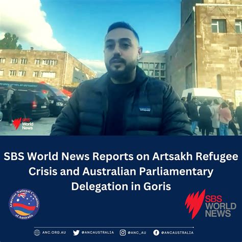 SBS World News Reports on Artsakh Refugee Crisis and Australian Parliamentary Delegation in ...