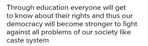 Discuss how education can strengthen democracy and how the caste system ...