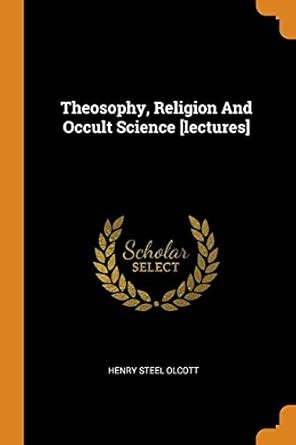 Buy Theosophy, Religion And Occult Science [lectures] Book Online at ...