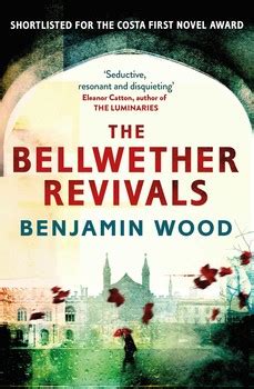 The Bellwether Revivals eBook by Benjamin Wood | Official Publisher ...