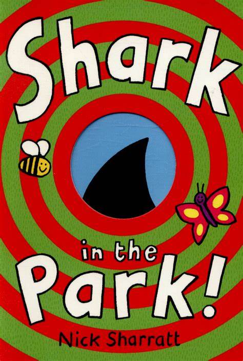 Shark in the park! by Sharratt, Nick (9780857534781) | BrownsBfS