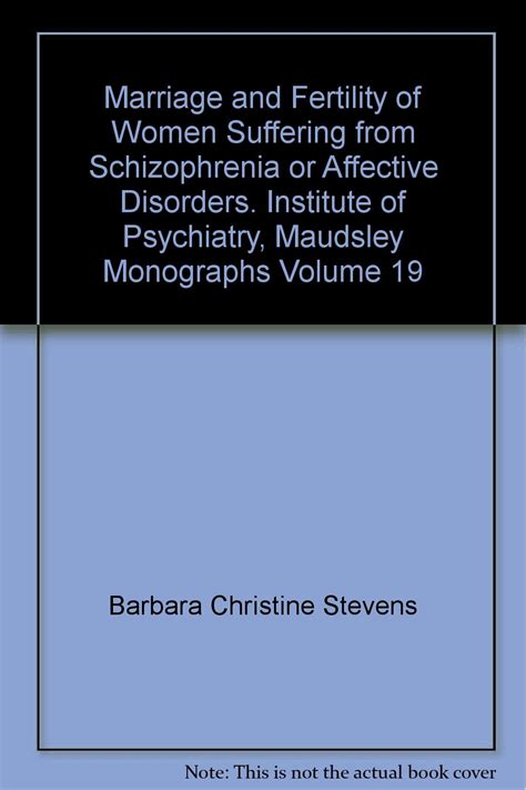 Marriage and Fertility of Women Suffering from Schizophrenia or ...