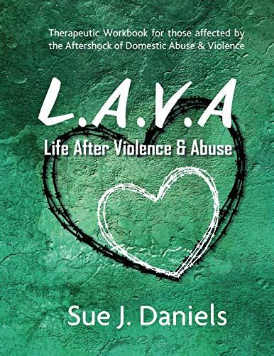 Buy L.A.V.A. Life After Violence & Abuse: Therapeutic Workbook for ...