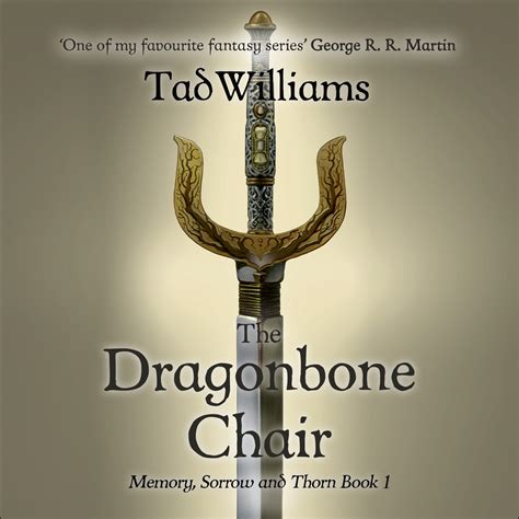 The Dragonbone Chair: Memory, Sorrow & Thorn Book 1 by Tad Williams ...