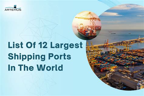 List Of 12 Largest Shipping Ports In The World