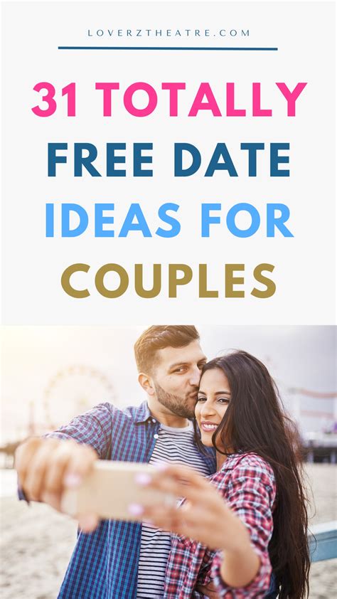 31 Free Date Ideas That Will Keep The Spark Alive - Loverz Theatre