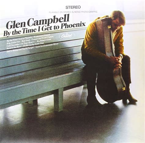 By The Time I Get To Phoenix | Álbum de Glen Campbell - LETRAS.MUS.BR