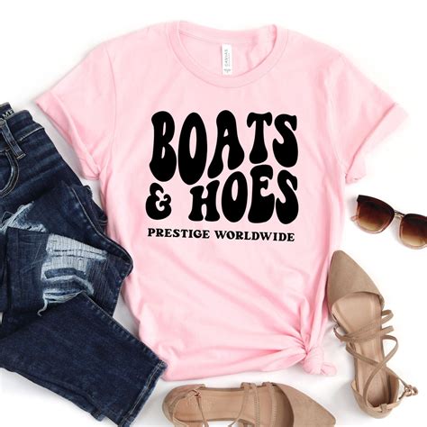 Boats and Hoes Prestige Worldwide Shirt, Boats and Hoes Shirt for Him ...