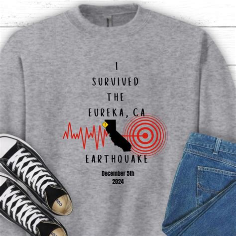 Eureka California Earthquake Today Sweatshirt, Tsunami Warning ...