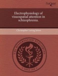 Electrophysiology of Visuospatial Attention in Schizophrenia: Buy ...