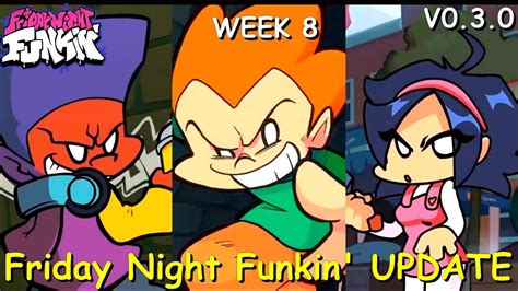 Friday Night Funkin New Official Update V0.3.0 WeekEnd 1 Week 8 ...