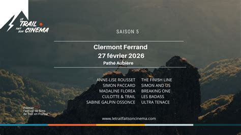 Le Trail fait son cinéma Clermont Ferrand, Pathé Aubière, Le Cendre, 27 ...